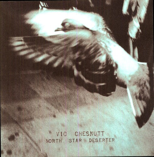 Vic Chesnutt: North Star Deserter (Vinyl)