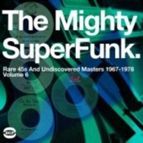 Various Artists: The Mighty Super Funk: Rare 45s and Undiscovered Masters 1967-1978 (Vinyl)