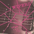 Wipers: Over The Edge -{ VINYL LP }