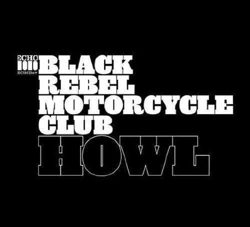 Black Rebel Motorcycle Club: Howl - Vinyl LP
