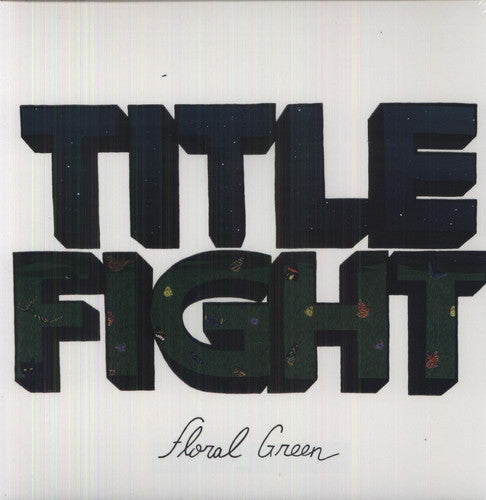 Title Fight: Floral Green (Vinyl)