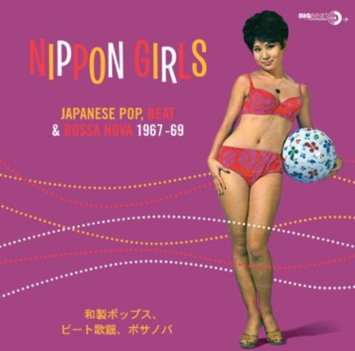 Various Artists: Nippon Girls: Japanese Pop Beat & Bossa Nova (Vinyl)