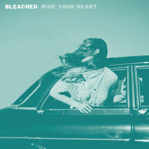 Bleached: Ride Your Heart - Vinyl LP