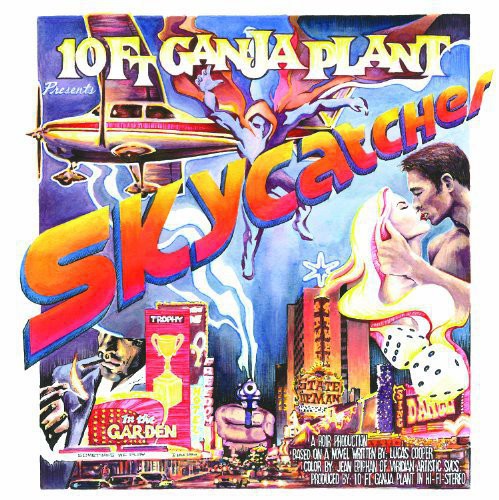 10 Ft. Ganja Plant: Skycatcher (Vinyl)