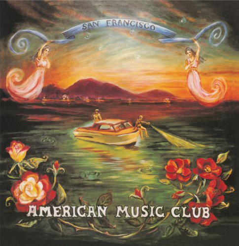American Music Club: San Francisco (Vinyl)