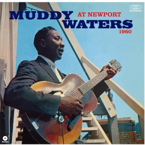 Muddy Waters: At Newport 1960 (Vinyl)