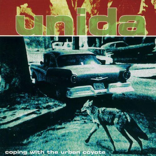 Unida: Coping with the Urban Coyote (Reissue) (Vinyl)