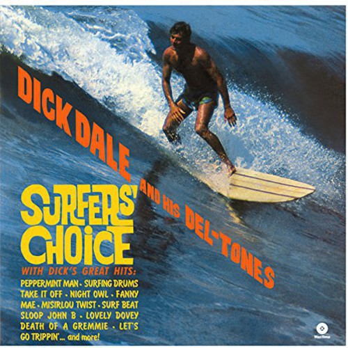Dick Dale & His Del-Tones: Surfer's Choice (Vinyl)