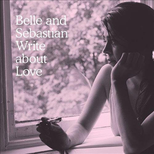 Belle and Sebastian: Write About Love (Vinyl)