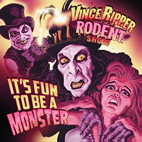 VI Ripper and the Rodent Show: It's Fun to Be a Monster (Vinyl)