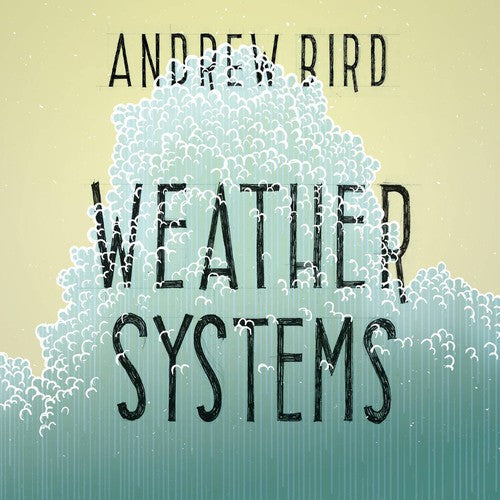 Andrew Bird: Weather Systems (Vinyl)