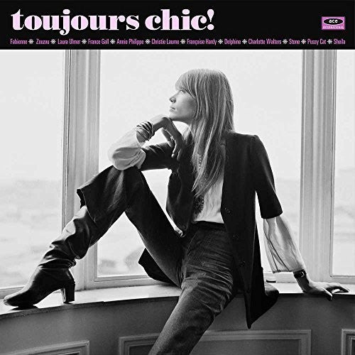 Toujours Chic: More French Girl Singers of 1960s: Toujours Chic: More French Girl Singers of 1960S - Vinyl LP
