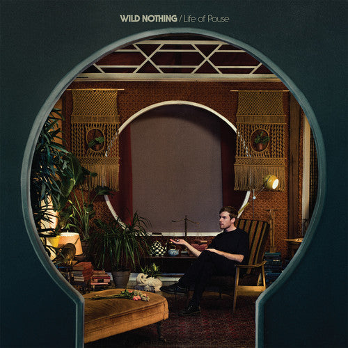 Wild Nothing: Life of Pause (Vinyl)