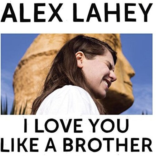 Alex Lahey: I Love You Like A Brother (Vinyl)