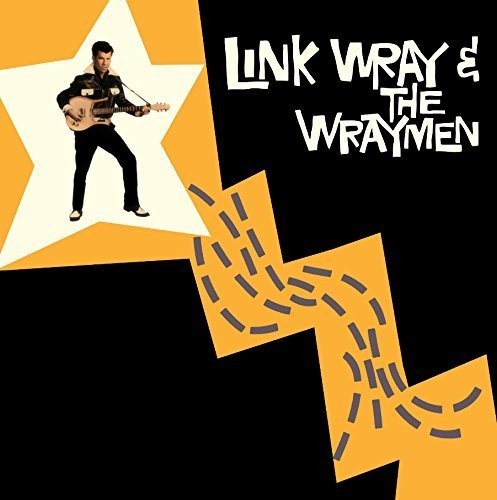 Wray, Link & His Wraymen: Link Wray & the Wraymen + 4 Bonus Tracks (Vinyl)