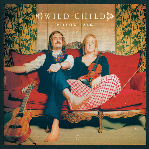Wild Child: Pillow Talk (Vinyl)
