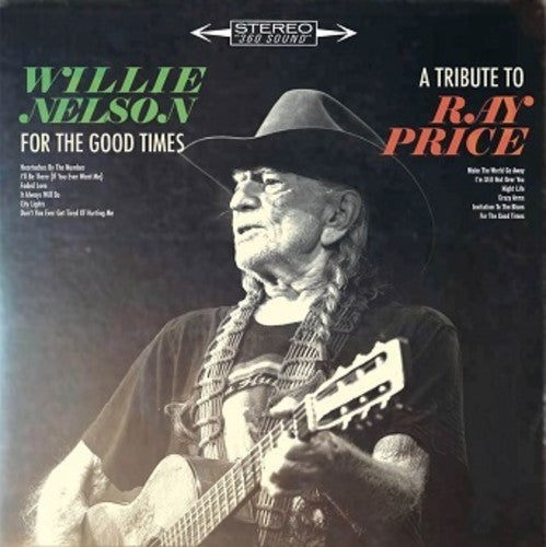 Willie Nelson: For The Good Times: A Tribute To Ray Price (Vinyl)