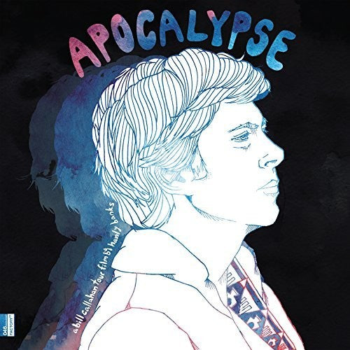 Bill Callahan: Apocalypse: Bill Callahan Tour Film By Hanley Bsak (Vinyl)