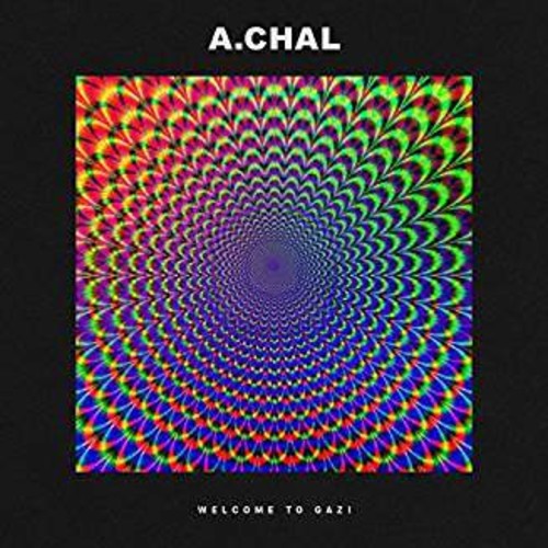 A.Chal: Welcome To Gazi (Vinyl)