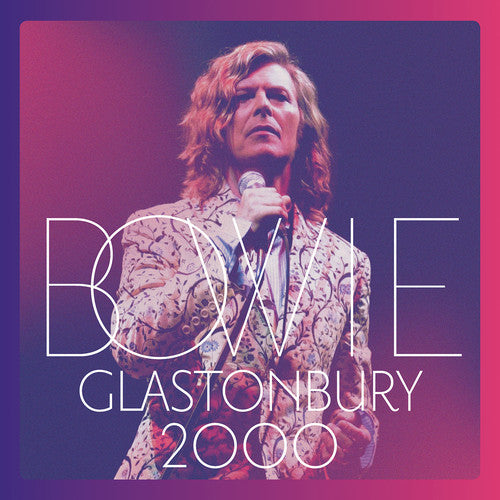David Bowie: Glastonbury 2000 (Vinyl)