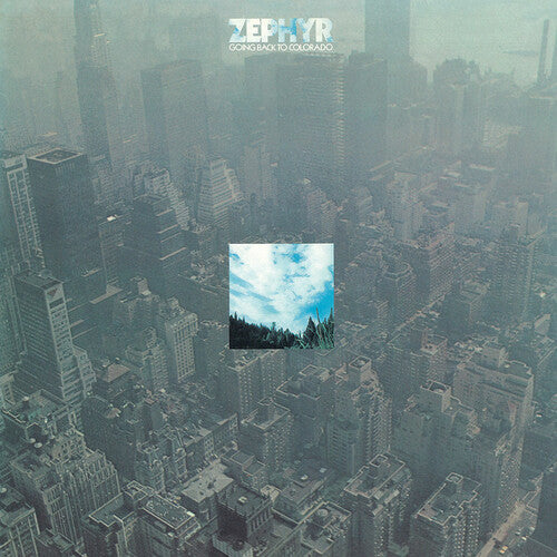 Zephyr: Going Back To Colorado (Vinyl)