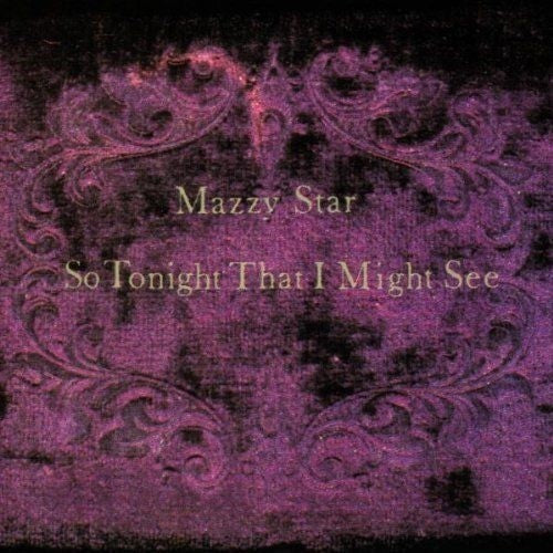 Mazzy Star: So Tonight That I Might See -{ VINYL LP }