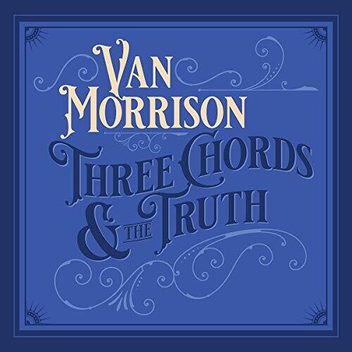 Van Morrison: Three Chords And The Truth (Vinyl)