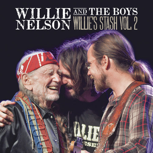 Willie Nelson: Willie And The Boys: Willie's Stash, Vol. 2 (Vinyl)