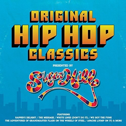 Original Hip Hop Classics Presented by Sugar Hill: Original Hip Hop Classics Presented By Sugar Hill Records / Various (Vinyl)
