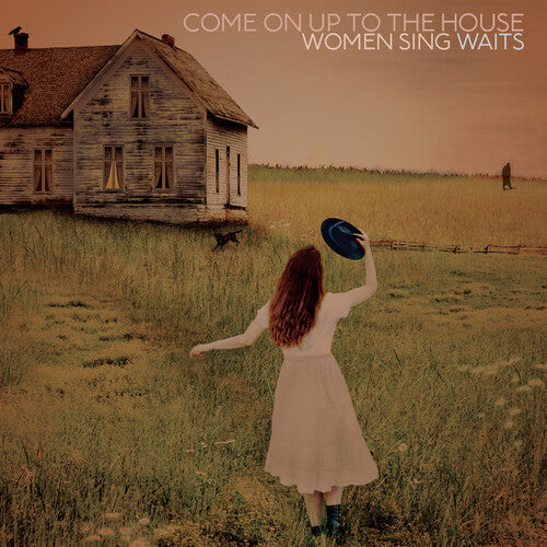 Various Artists: Come On Up To The House: Women Sing Waits (Vinyl)