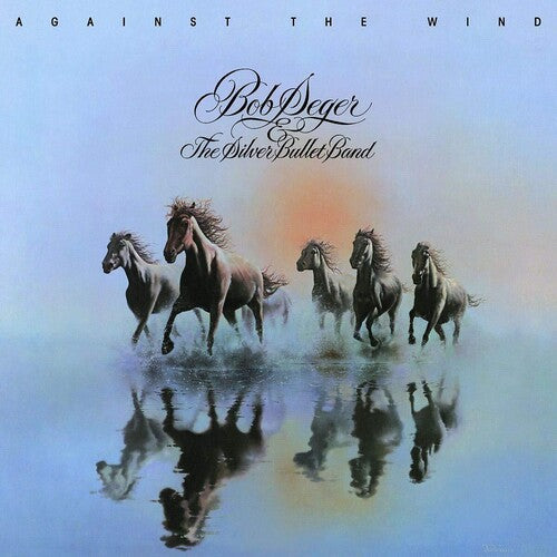 Bob Seger & the Silver Bullet Band: Against The Wind (Vinyl)