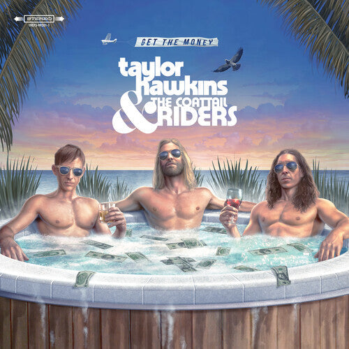 Taylor Hawkins & the Coattail Riders: Get The Money (Vinyl)