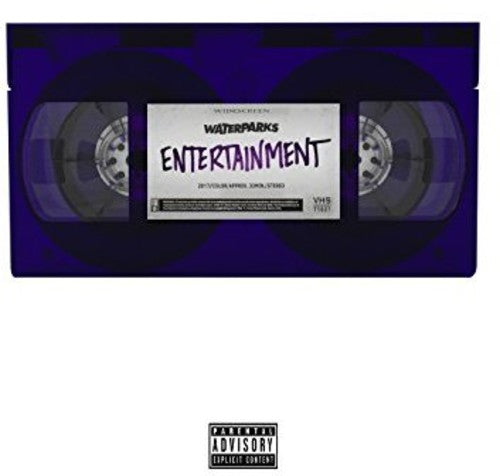 Waterparks: Entertainment (Vinyl)