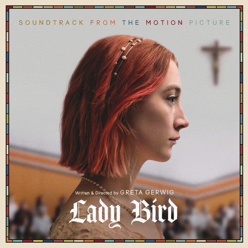 Various Artists: Lady Bird (Soundtrack From the Motion Picture) (Vinyl)