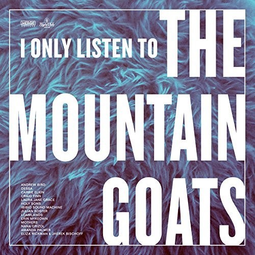 Various Artists: I Only Listen To The Mountain Goats: Hail West Texas (Vinyl)