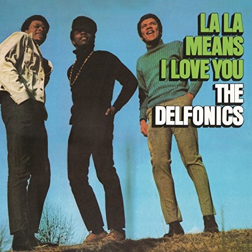 The Delfonics: La La Means I Love You (Vinyl)