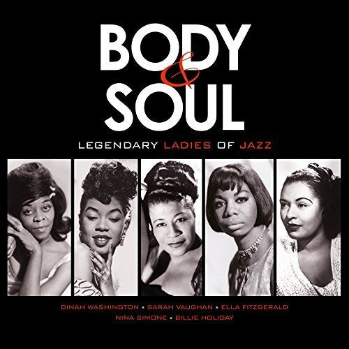 Various Artists: Body & Soul: Legendary Ladies Of Jazz / Various (Vinyl)