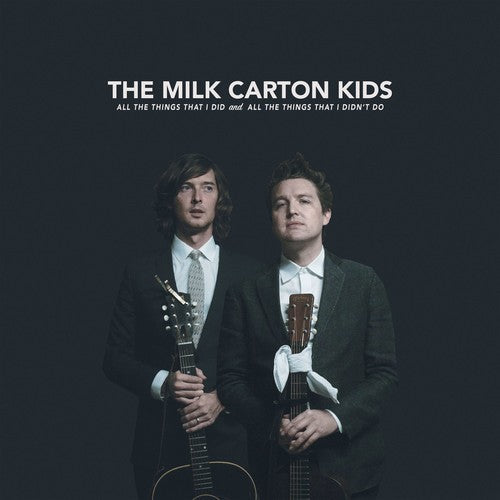 The Milk Carton Kids: All The Things That I Did And All The Things That I Didn't Do -{ VINYL LP }