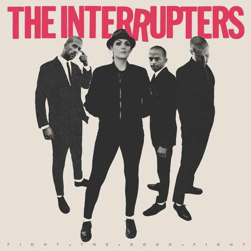 INTERRUPTERS: Fight the Good Fight (Vinyl)