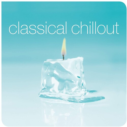 Various Artists: Classical Chillout (Vinyl)