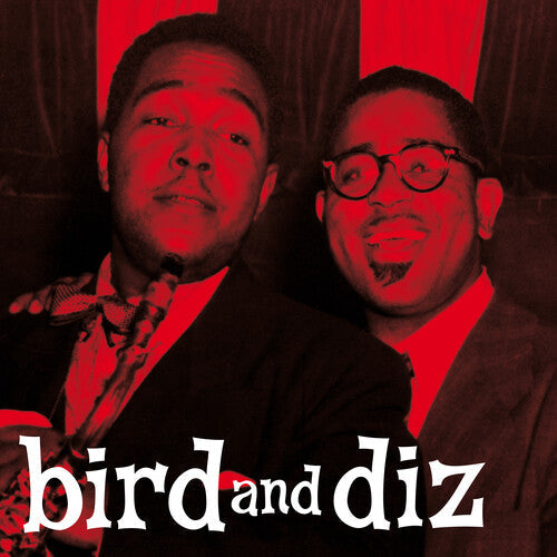 Parker, Charlie / Gillespie, Dizzy: Bird & Diz [180-Gram Red Colored LP With Bonus Tracks] - Vinyl LP
