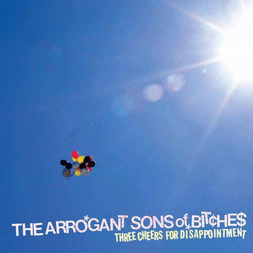 Arrogant Sons of Bitches: Three Cheers For Disappointment (Vinyl)