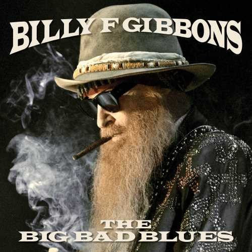 Billy F Gibbons: The Big Bad Blues - Vinyl LP