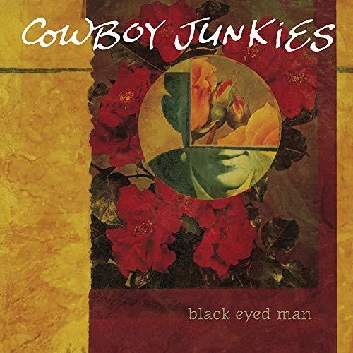 Cowboy Junkies: Black Eyed Man (Vinyl)