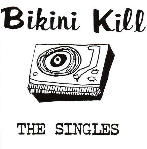 Bikini Kill: The Singles (Vinyl)