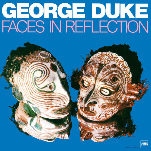 George Duke: Faces in Reflection (Vinyl)