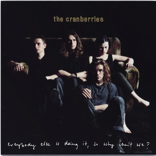 The Cranberries: Everybody Else Is Doing It, So Why Can't We (Vinyl)