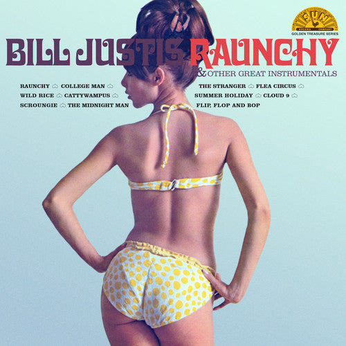 Bill Justis: Raunchy & Other Great Instrumentals (Vinyl)