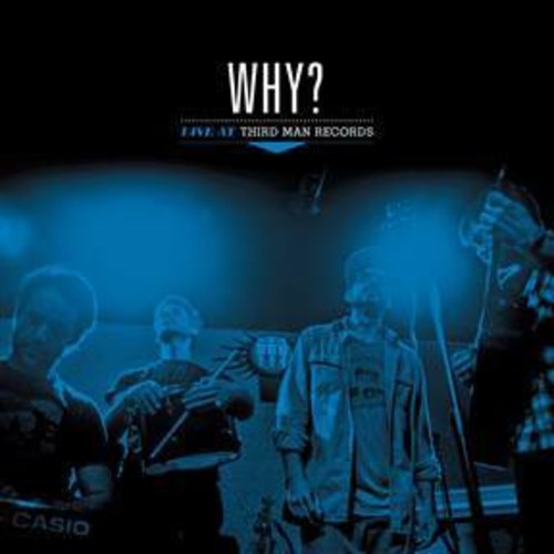 Why?: Live At Third Man Records (Vinyl)
