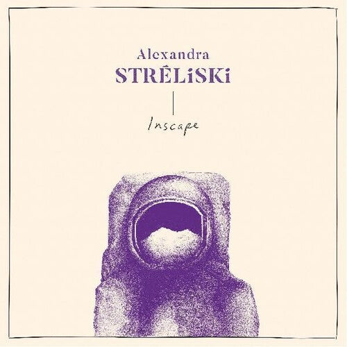 Alexandra Streliski: Inscape (Vinyl)
